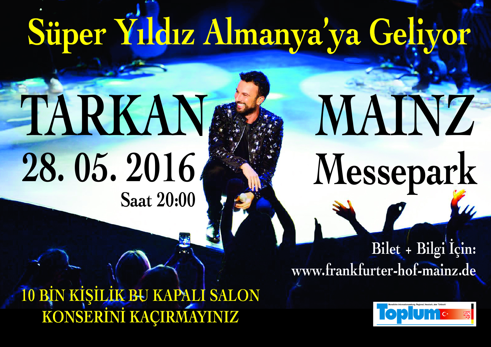 TARKAN 28 MAYIS'TA ALMANYA'DA 10 BİN KİŞİYE KONSER VERECEK